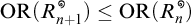 O R of R sub n plus one with superscript circle is less than or equal to O R of R sub n with superscript circle.