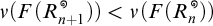 nu of F of open parenthesis R sub n plus one to the open circle close parenthesis close parenthesis is less than nu of F of open parenthesis R sub n to the open circle close parenthesis close parenthesis.