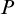 upper P
