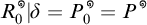 R sub 0 super circle vertical bar delta equals P sub 0 super circle equals P super circle