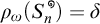 rho sub omega of open parenthesis S sub n super circled close parenthesis equals delta