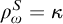rho Subscript omega Superscript upper S Baseline equals kappa