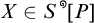 X is an element of S to the zero spiral power of open bracket P close bracket