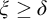 xi greater than or equals delta