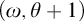 left parenthesis omega comma theta plus 1 right parenthesis