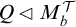 upper Q white left pointing triangle upper M Subscript b Superscript script upper T