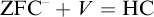 upper Z upper F upper C Superscript minus Baseline plus upper V equals upper H upper C