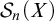 upper S Subscript n Baseline left parenthesis upper X right parenthesis