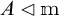 A is a normal subgroup of m.