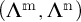 open parenthesis capital lambda to the m power comma capital lambda to the m power close parenthesis