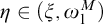 eta element of left parenthesis xi comma omega 1 Superscript upper M Baseline right parenthesis