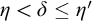eta less than delta less than or equals eta prime