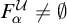 upper F Subscript alpha Superscript script upper U Baseline not equals backslash emptyset