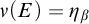 nu left parenthesis upper E right parenthesis equals eta Subscript beta