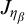 upper J Subscript eta Sub Subscript beta
