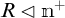 R is a subgroup of n to the plus.