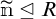 m with tilde is less than or equal to R.