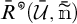 R with a circle super p, open parenthesis U with a bar above, comma, n with a tilde above, close parenthesis
