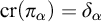 c r left parenthesis pi Subscript alpha Baseline right parenthesis equals delta Subscript alpha