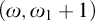 left parenthesis omega comma omega 1 plus 1 right parenthesis