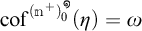 c o f sub zero super open parenthesis m plus one close parenthesis open parenthesis eta close parenthesis equals omega