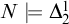 upper N models upper Delta 2 Superscript 1