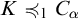 upper K precedes or equal to Subscript 1 Baseline upper C Subscript alpha