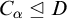 upper C Subscript alpha Baseline normal subgroup of or equal to upper D