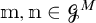 m comma n belongs to script G superscript M