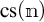 C S open parenthesis n close parenthesis