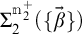 Summation from 2 to m plus 2 of open parenthesis set of beta with right arrow close parenthesis.