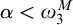 alpha less than omega 3 Superscript upper M