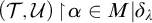 left parenthesis script upper T comma script upper U right parenthesis backslash exclamation mark up harpoon with barb right backslash exclamation mark alpha element of upper M vertical bar delta Subscript lamda Baseline