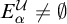 upper E Subscript alpha Superscript script upper U Baseline not equals backslash emptyset