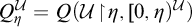 upper Q Subscript eta Superscript script upper U Baseline equals upper Q left parenthesis script upper U backslash exclamation mark up harpoon with barb right backslash exclamation mark eta comma 0 comma eta right parenthesis script upper U Superscript right parenthesis