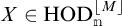 X is an element of H O D sub m superscript M.