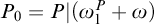 upper P 0 equals upper P vertical bar left parenthesis omega 1 Superscript upper P Baseline plus omega right parenthesis