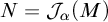 upper N equals upper J Subscript alpha Baseline left parenthesis upper M right parenthesis