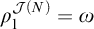 rho 1 Superscript script upper J left parenthesis upper N right parenthesis Baseline equals omega