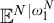 upper E Superscript upper N vertical bar omega 1 Super Superscript upper N