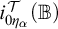 i Subscript 0 eta Sub Subscript alpha Superscript script upper T Baseline left parenthesis double struck upper B right parenthesis