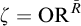 zeta equals upper O upper R Superscript upper R overbar