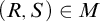 left parenthesis upper R comma upper S right parenthesis element of upper M
