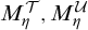 upper M Subscript eta Superscript script upper T Baseline comma upper M Subscript eta Superscript script upper U