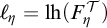 script l Subscript eta Baseline equals l h left parenthesis upper F Subscript eta Superscript script upper T Baseline right parenthesis