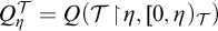 upper Q Subscript eta Superscript script upper T Baseline equals upper Q left parenthesis script upper T backslash exclamation mark up harpoon with barb right backslash exclamation mark eta comma 0 comma eta right parenthesis script upper T Subscript right parenthesis Baseline