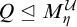 upper Q normal subgroup of or equal to upper M Subscript eta Superscript script upper U