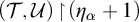 left parenthesis script upper T comma script upper U right parenthesis backslash exclamation mark up harpoon with barb right backslash exclamation mark left parenthesis eta Subscript alpha Baseline plus 1 right parenthesis