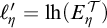 script l prime Subscript eta Baseline equals l h left parenthesis upper E Subscript eta Superscript script upper T Baseline right parenthesis