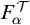 upper F Subscript alpha Superscript script upper T